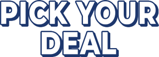 Pick your deal!
